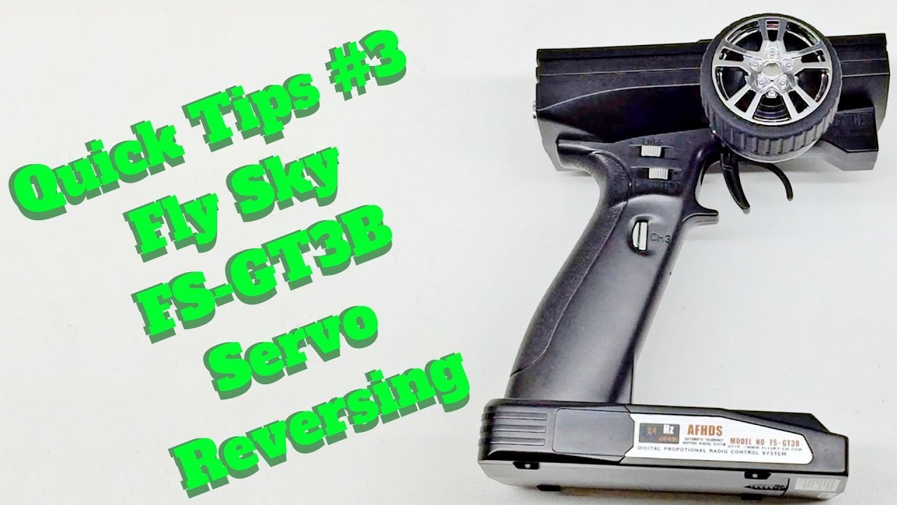 Quick Tips #3 - Fly Sky FS-GT3B - How to reverse servos