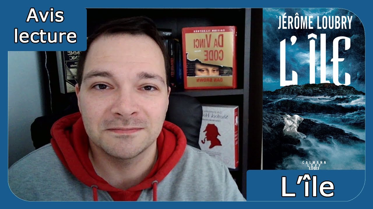 Avis lecture - L'&icirc;le, de J&eacute;r&ocirc;me Loubry