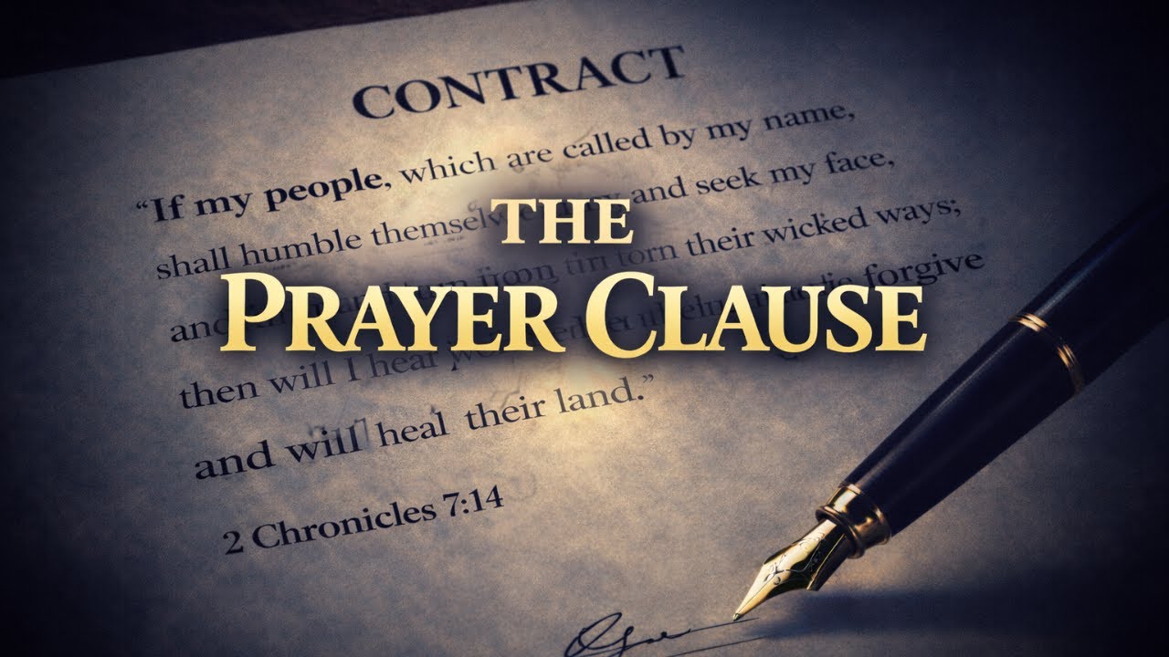 The Prayer Clause: Our Part, God’s Promise