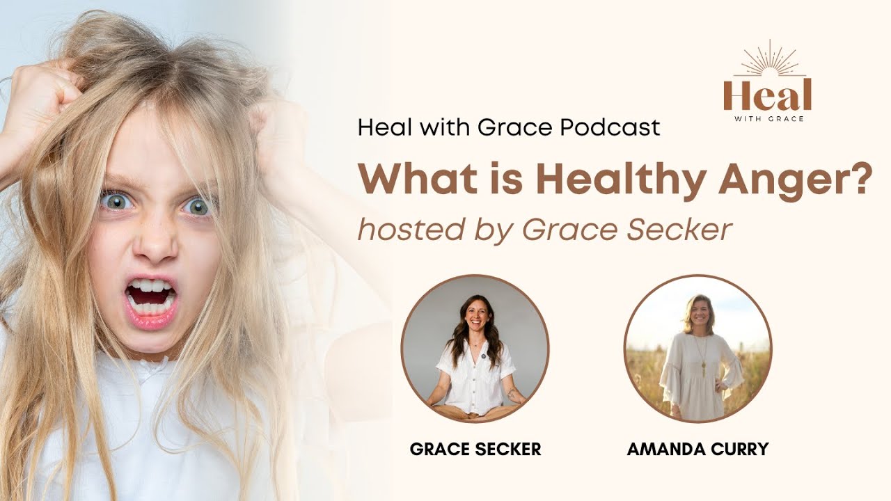 Episode 78: What is Healthy Anger? A Conversation with Amanda Curry