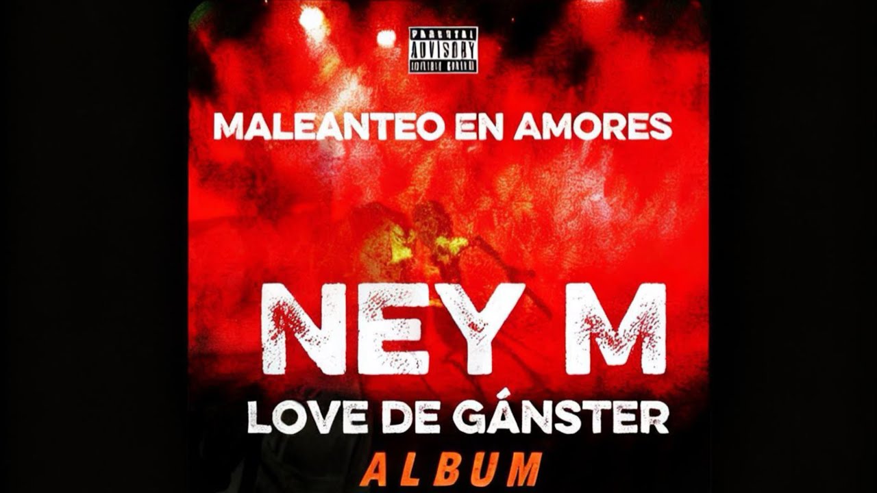 LOVE DE GÁNSTER-Ney M