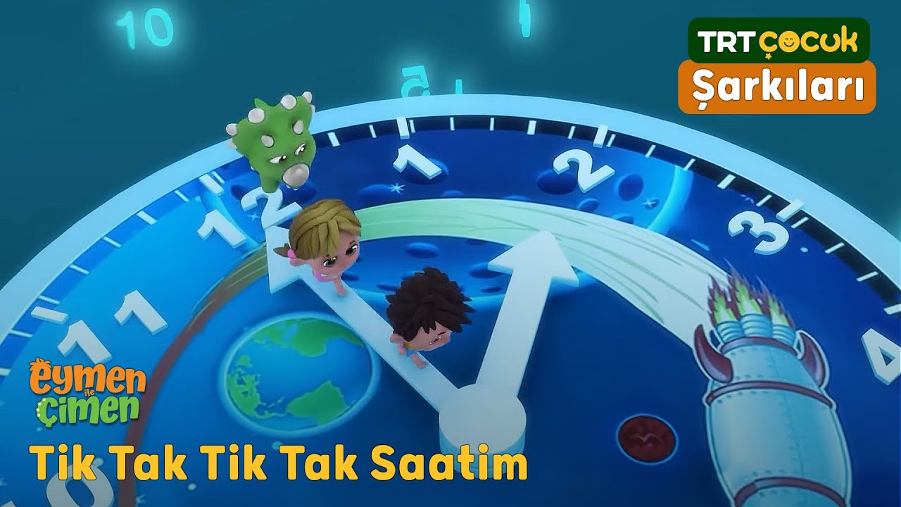 TRT &Ccedil;ocuk Şarkıları | Tik Tak Saatim Şarkısı | Eymen ile &Ccedil;imen