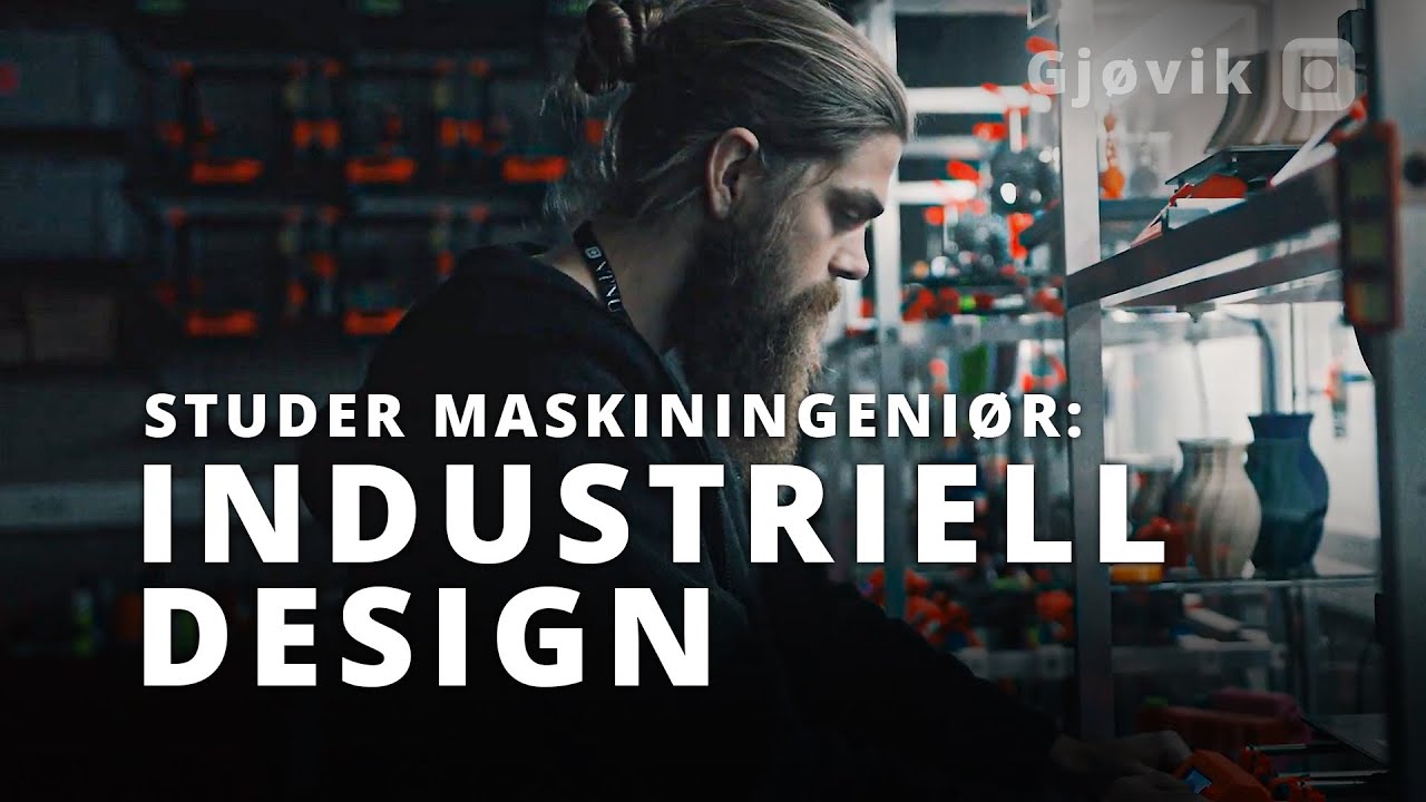 Industriell Design | Maskiningeni&oslash;r | NTNU i Gj&oslash;vik