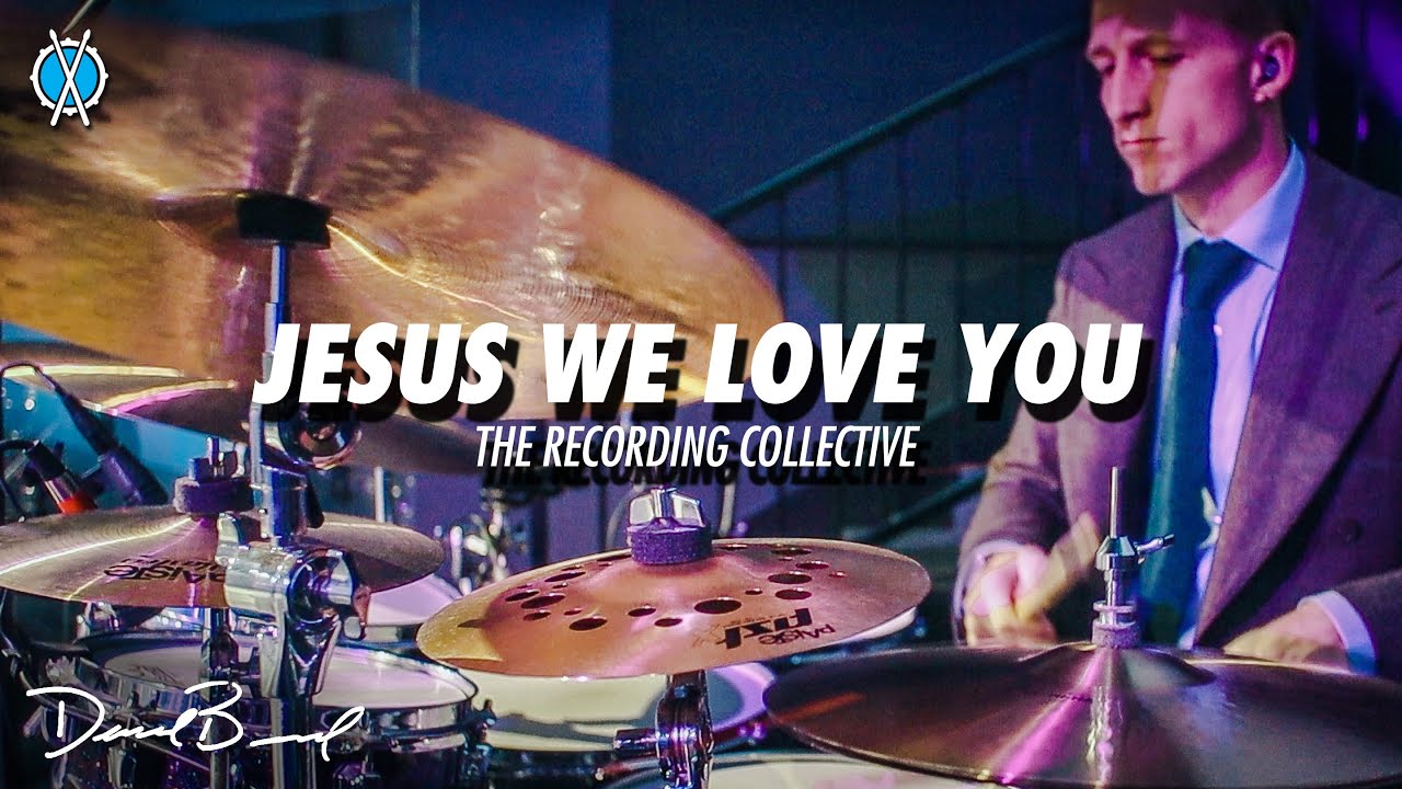 Jesus We Love You Drum Cover // The Recording Collective //  Daniel Bernard