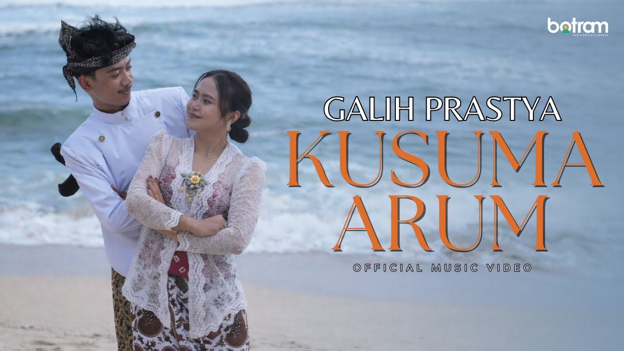 GALIH PRASTYA - KUSUMA ARUM (Official Music Video)