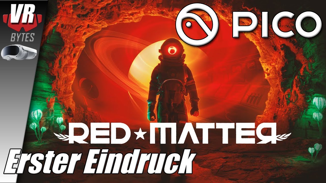 Red Matter / Pico 4 / Deutsch / Erster Eindruck / Pico 4 Spiele Deutsch / Pico 4 VR