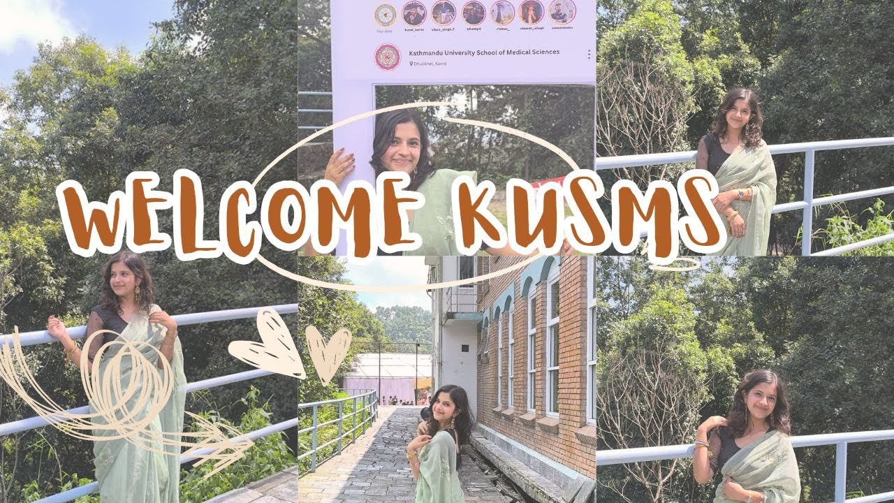 Welcome Program🤍 || KUSMS || KUSMS DAY || Institutional Visit🌻 || MBBS ||