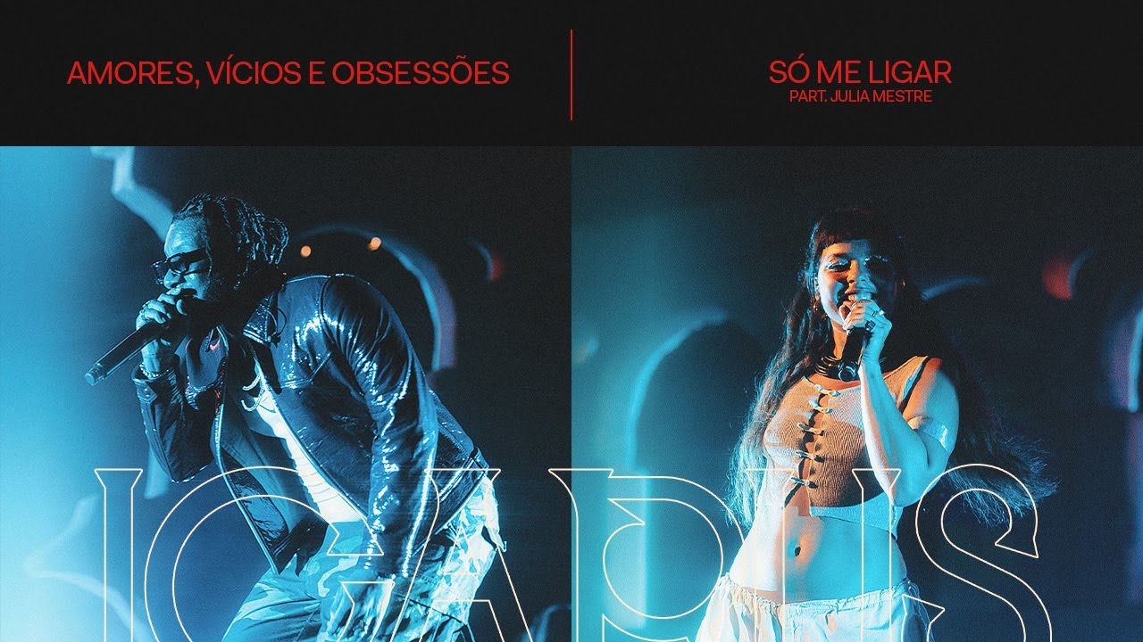 BK - Amores, V&iacute;cios e Obsess&otilde;es / S&oacute; me Ligar (ICARUS AO VIVO)
