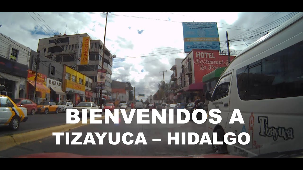 Tizayuca Hidalgo - Bienvenidos...