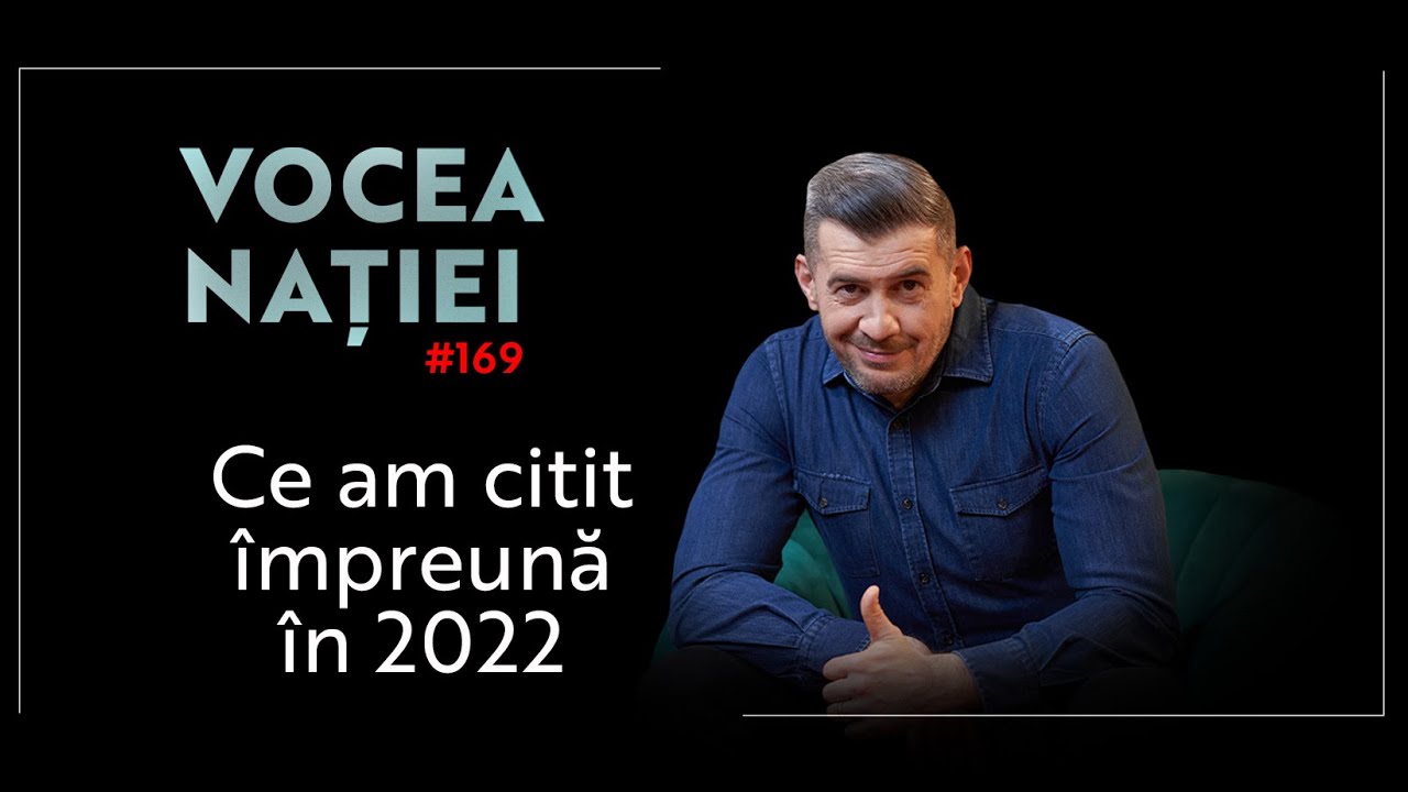 Vocea Nației #169: Ce am citit &icirc;mpreună &icirc;n 2022