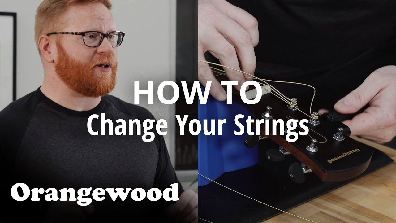 How To Change Your Acoustic Guitar Strings | Orangewood