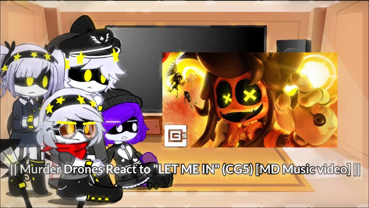 || Murder Drones React to 