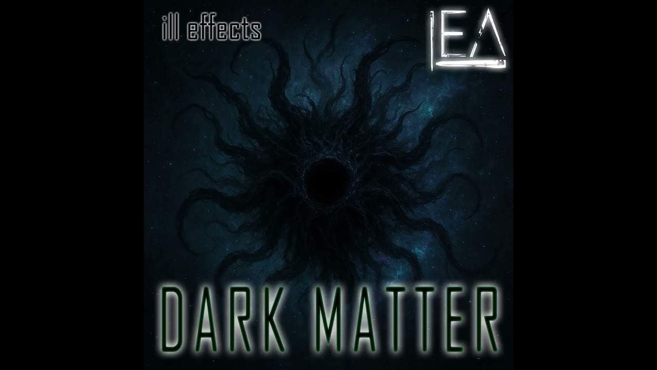 ill effects - Dark Matter (Drum & Bass)