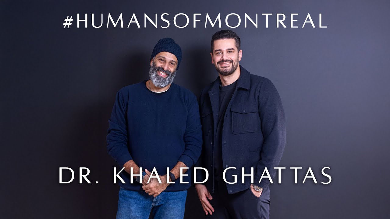 #MontrealPodcast with Dr. Khaled Ghattas - مع د. خالد غطاس - An Unforgettable Talk