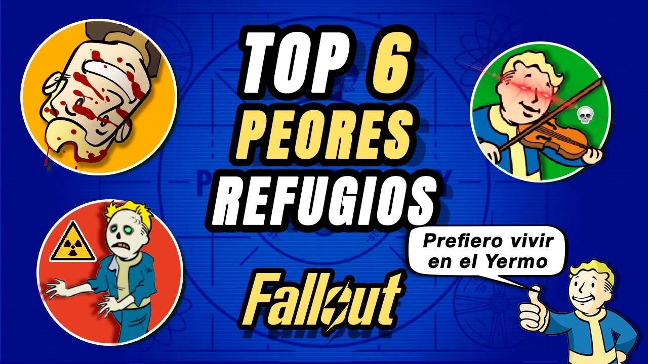 TOP 6 PEORES REFUGIOS DE FALLOUT