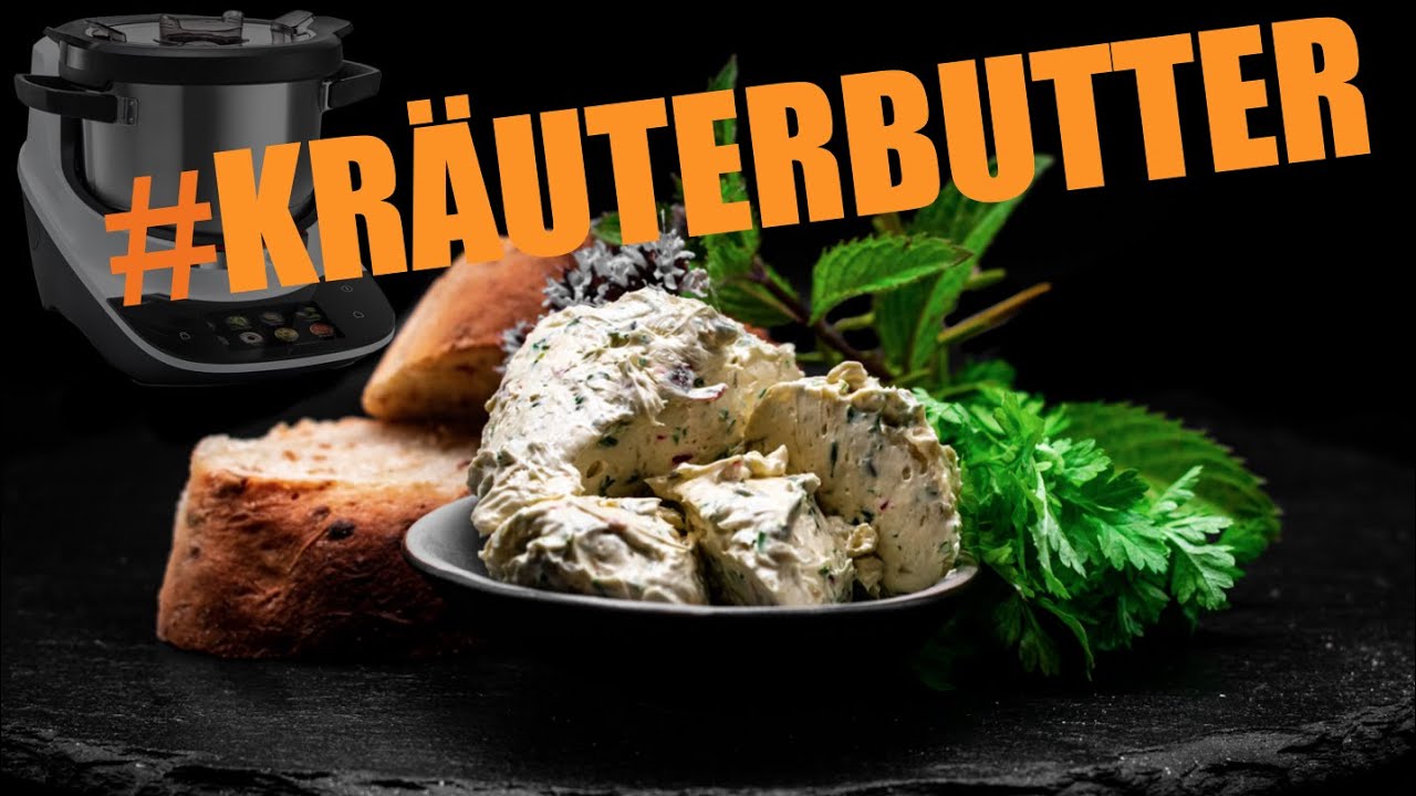 Kräuterbutter im Cookit von Bosch