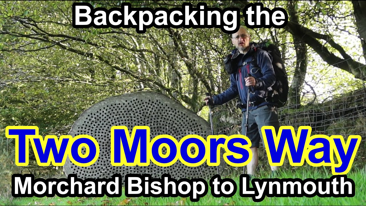 The Two Moors Way - Part 2 Morchard Bishop to Lynmouth