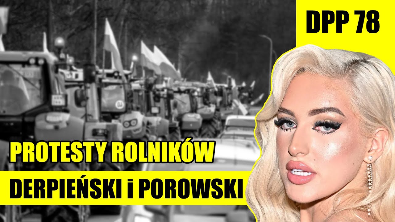 Stanowski o Derpieński i Porowski | Protesty rolników | Dzwoni Papuga Podcast 78