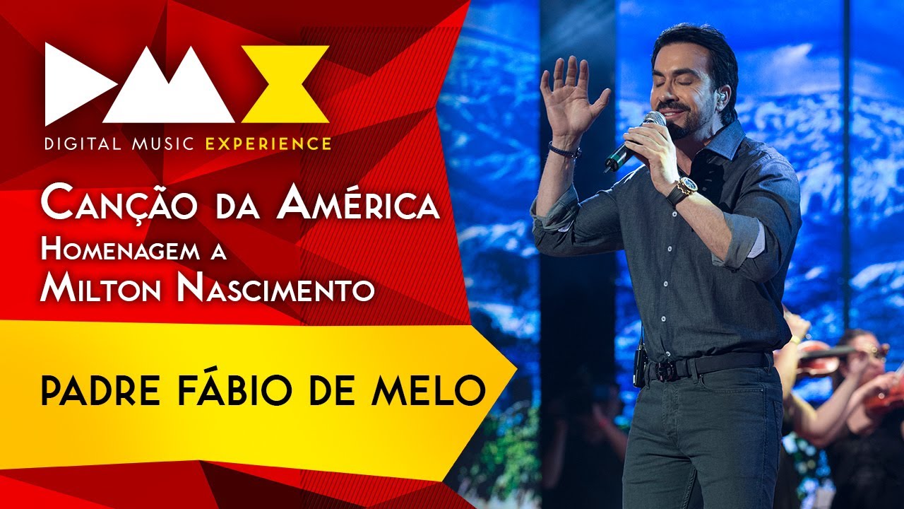 Padre Fábio de Melo - Canção da América (Milton Nascimento) [Ao vivo na DMX]