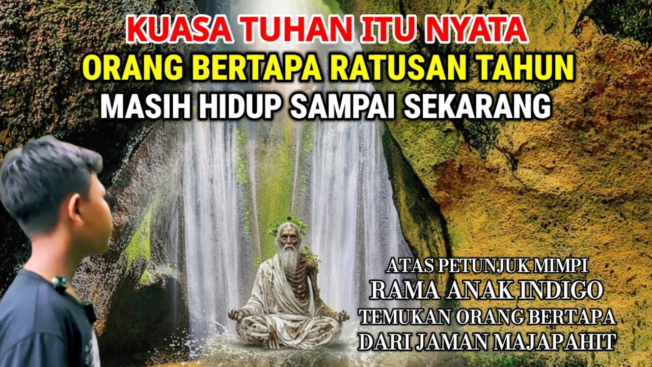 Viral !! Dapat Petunjuk Lewat Mimpi Anak indigo Temukan Orang Bertapa Ratusan Tahun Tapi Masih Hidup