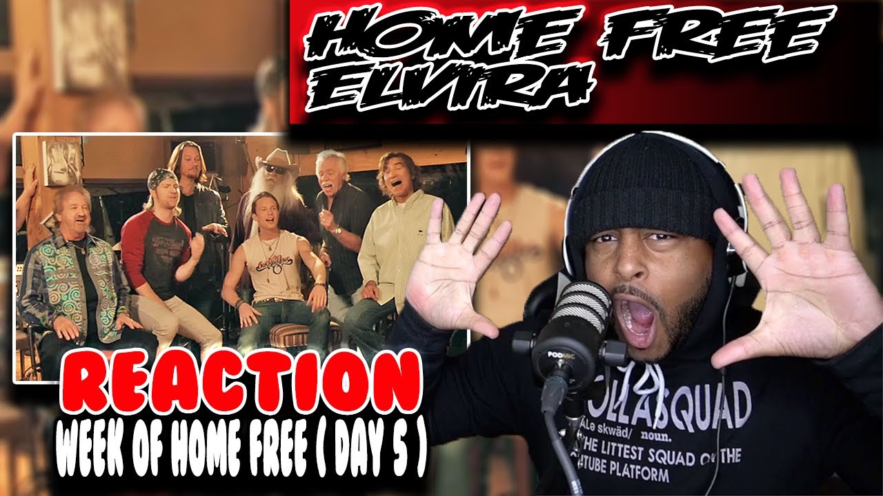 Week Of Home Free - Elvira ft The Oak Ridge Boys ( Day 5 ) | Reaction