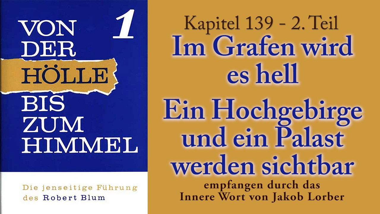 RB 1- K139 - 2.Teil - ROBERT BLUM - IM GRAFEN WIRD ES HELL - empfangen von Jakob Lorber