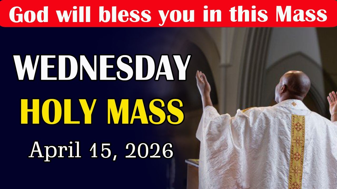 WEDNESDAY Catholic Mass Today | Daily TV Mass, Wednesday April 15, 2026