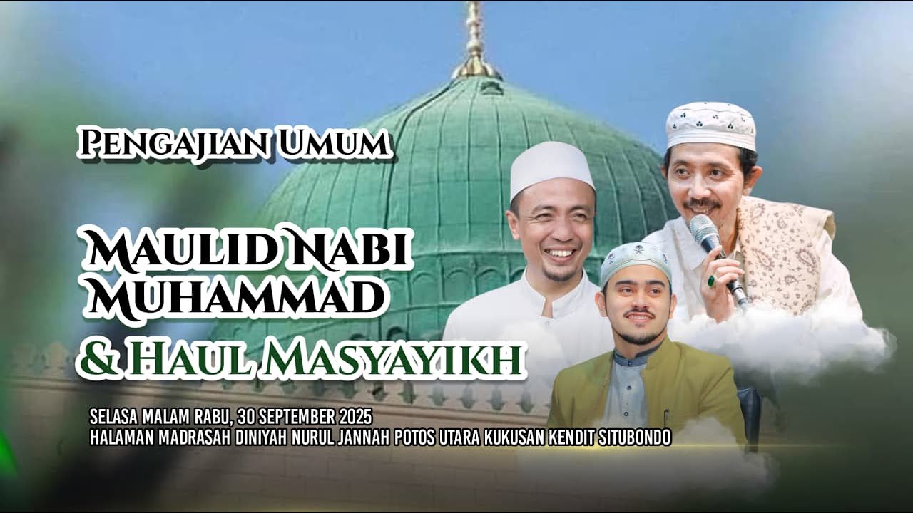 🔴 LIVE: MAULID NABI MUHAMMAD SAW & HAUL MASYAYIKH MADRASAH NURUL JANNAH KUKUSAN KENDIT  | 30/09/25