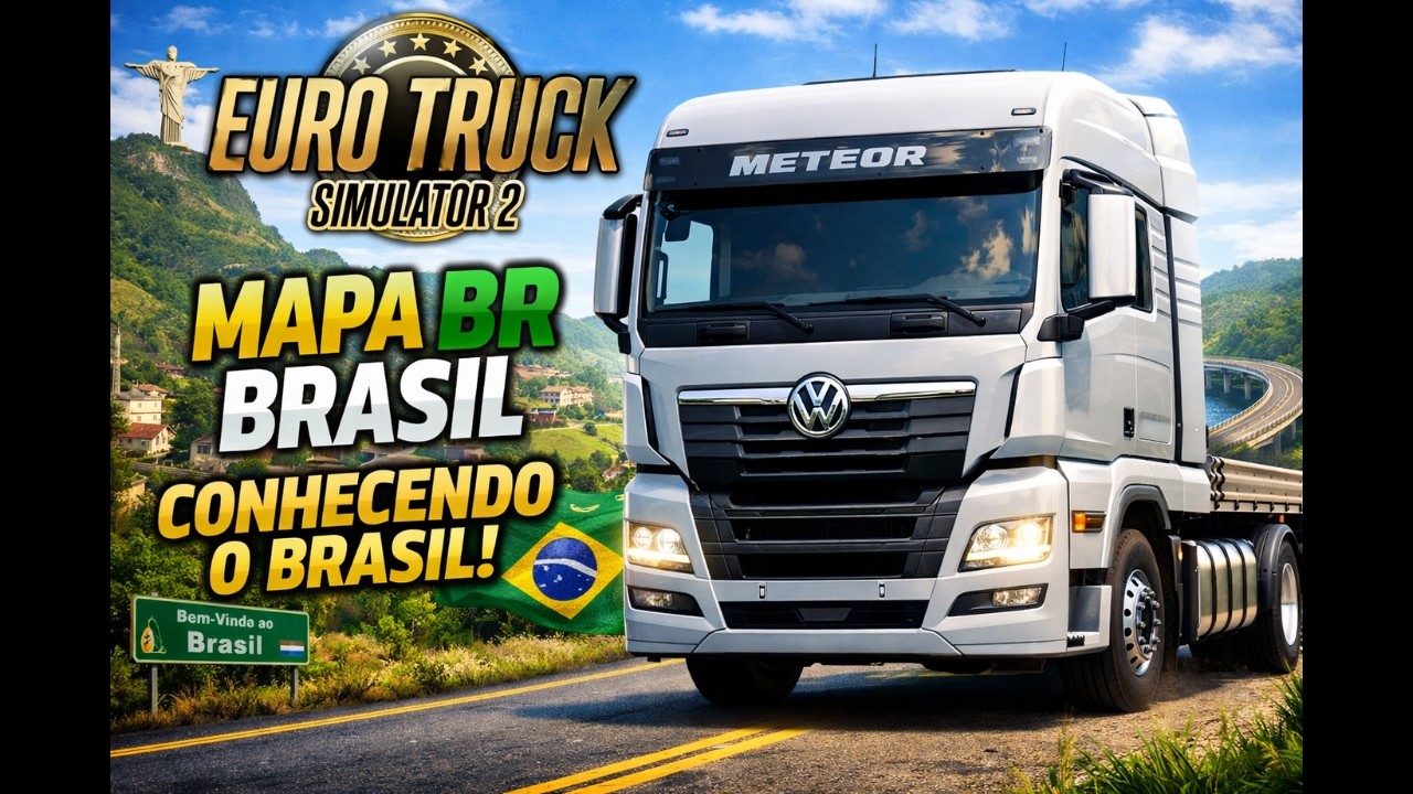 Euro Truck Simulator 2 Mapa BR Brasil | Conhecendo o Brasil no ETS2 Realista