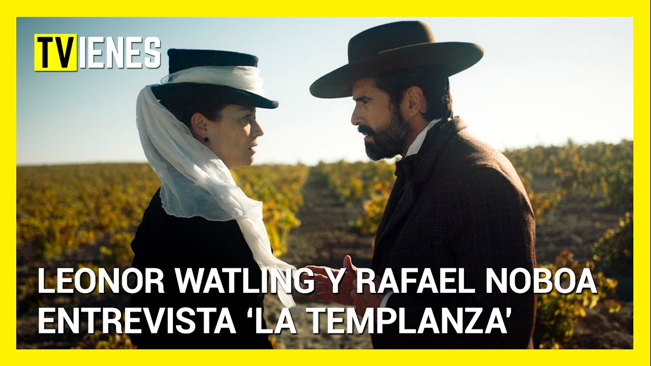 LEONOR WATLING y RAFAEL NOVOA nos cuentan los SECRETOS DE 'LA TEMPLANZA'
