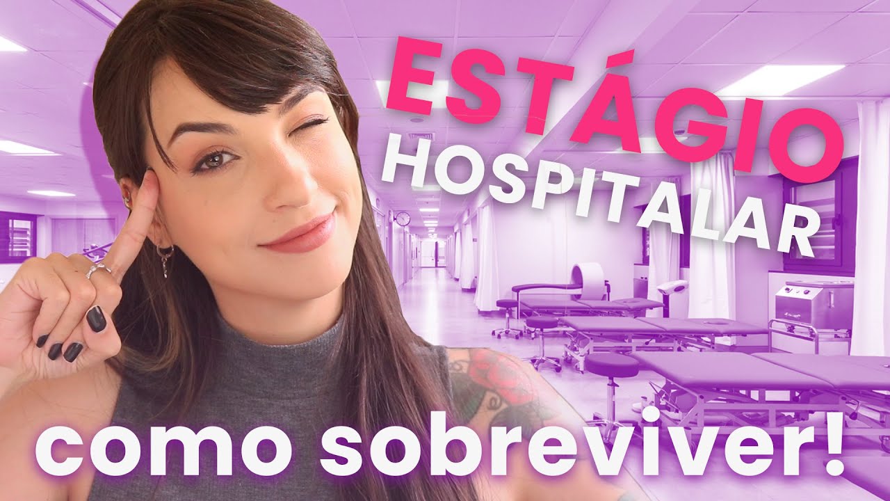 ESTÁGIO HOSPITALAR: Dicas primordiais de sobrevivência! | GEF #23 | Flavonoide