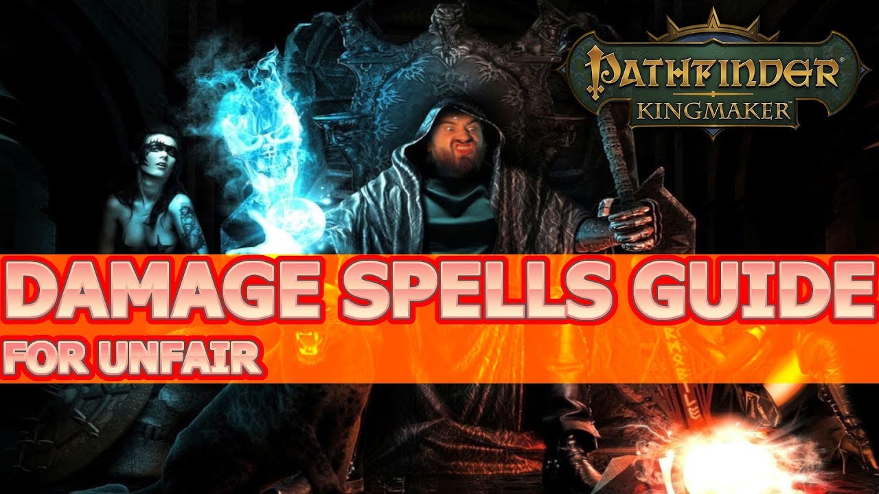 Какие заклинания урона выбрать на несправедливом уровне сложности в Pathfinder Kingmaker