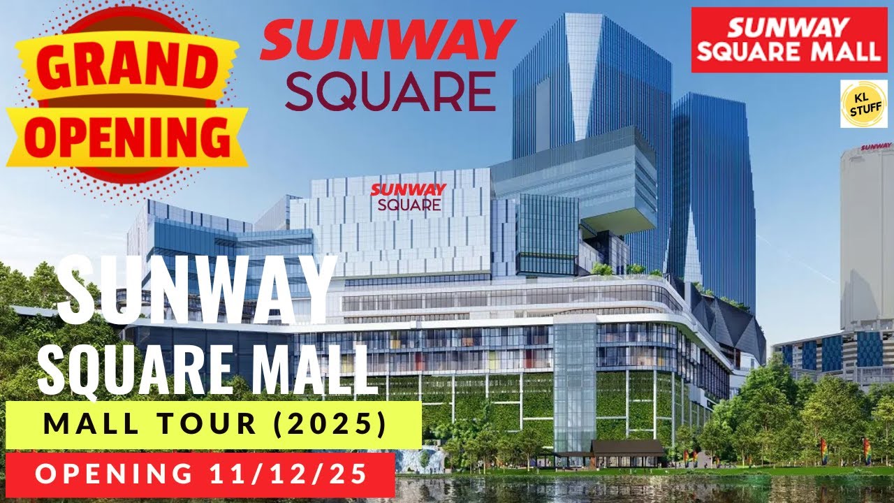 Sunway Square Mall, Selangor | Mall Tour 2025 (Opening 11th December 2025)