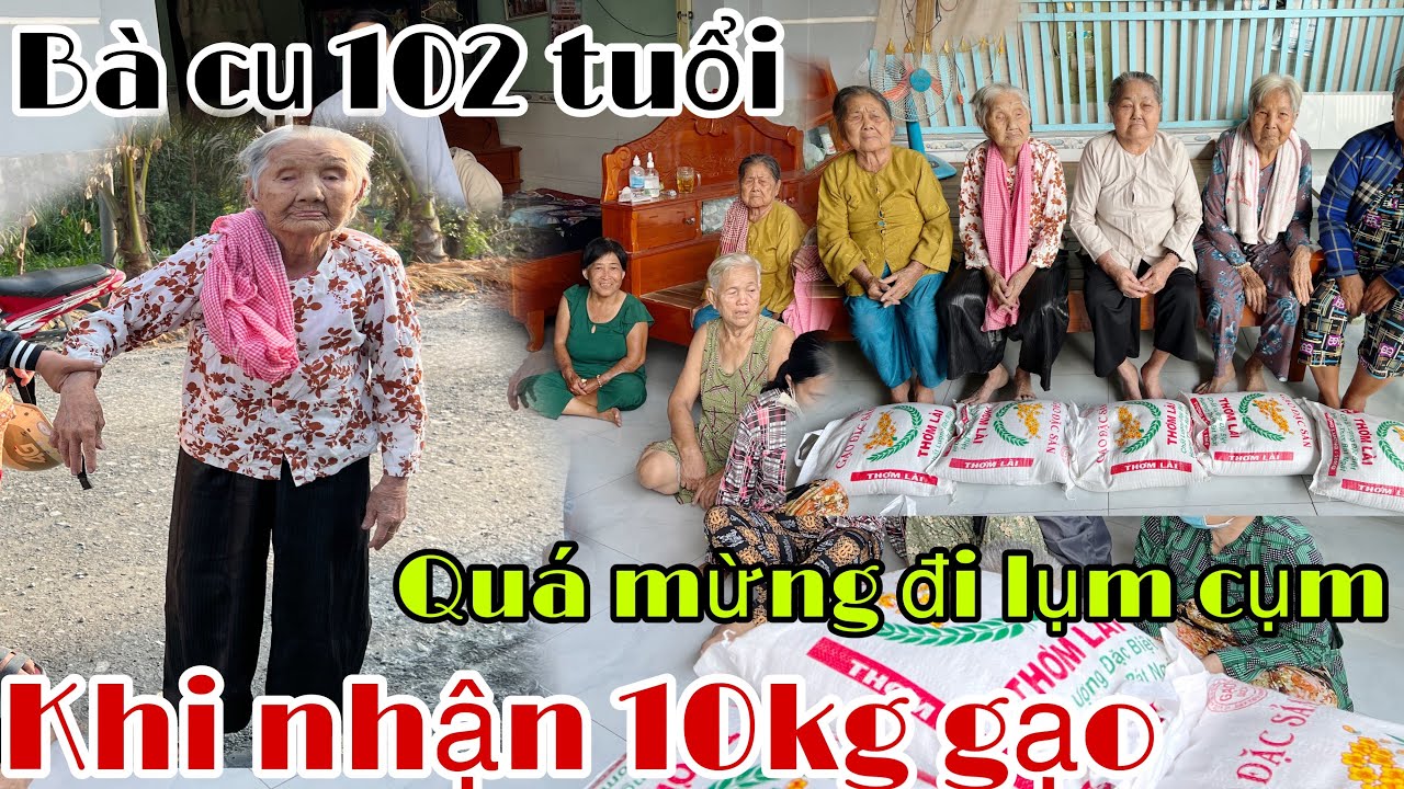 Bà ngoại 102 tuổi đi lụm cụm vượt đường xa để nhận 10kg nhìn quá dễ thương