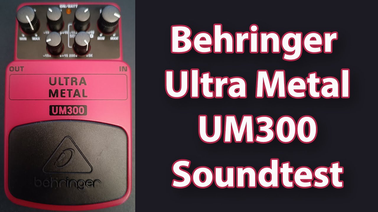 Behringer Ultra Metal UM300 soundtest