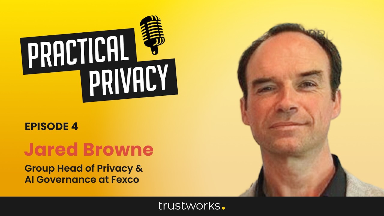 Jared Browne: Making Privacy & AI Governance training actually engaging