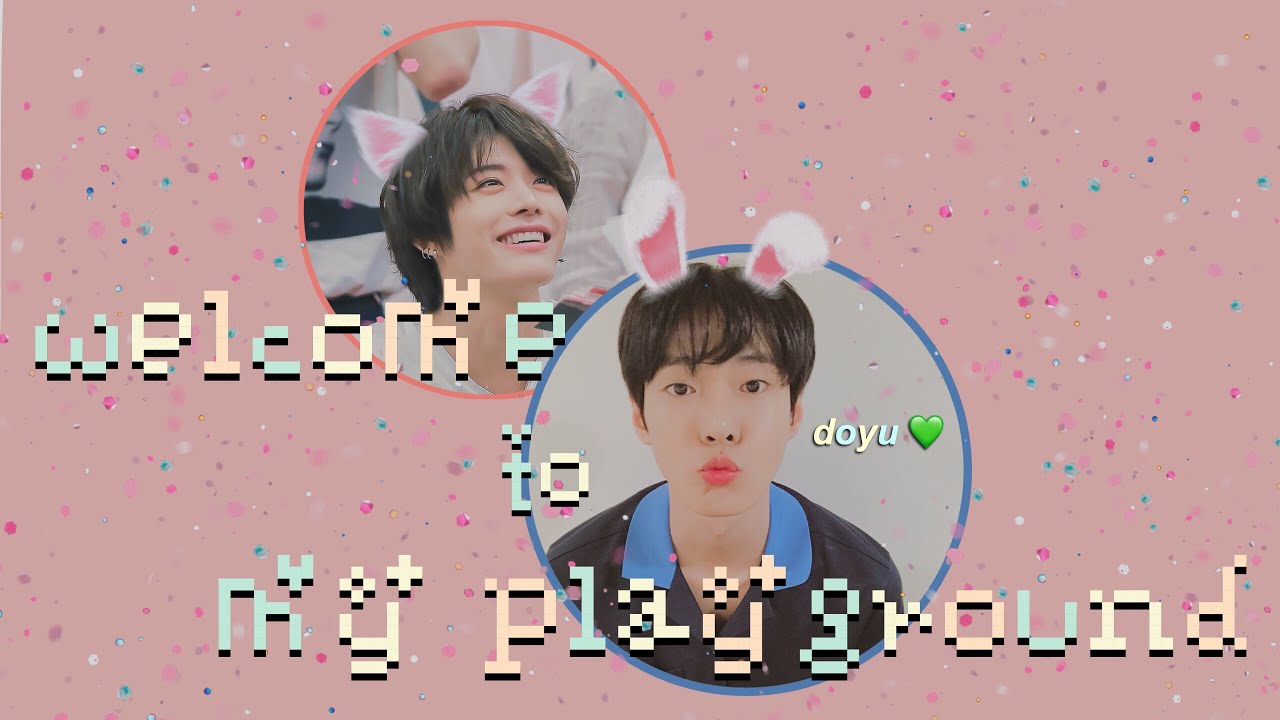 Welcome To My Playground | #doyu
