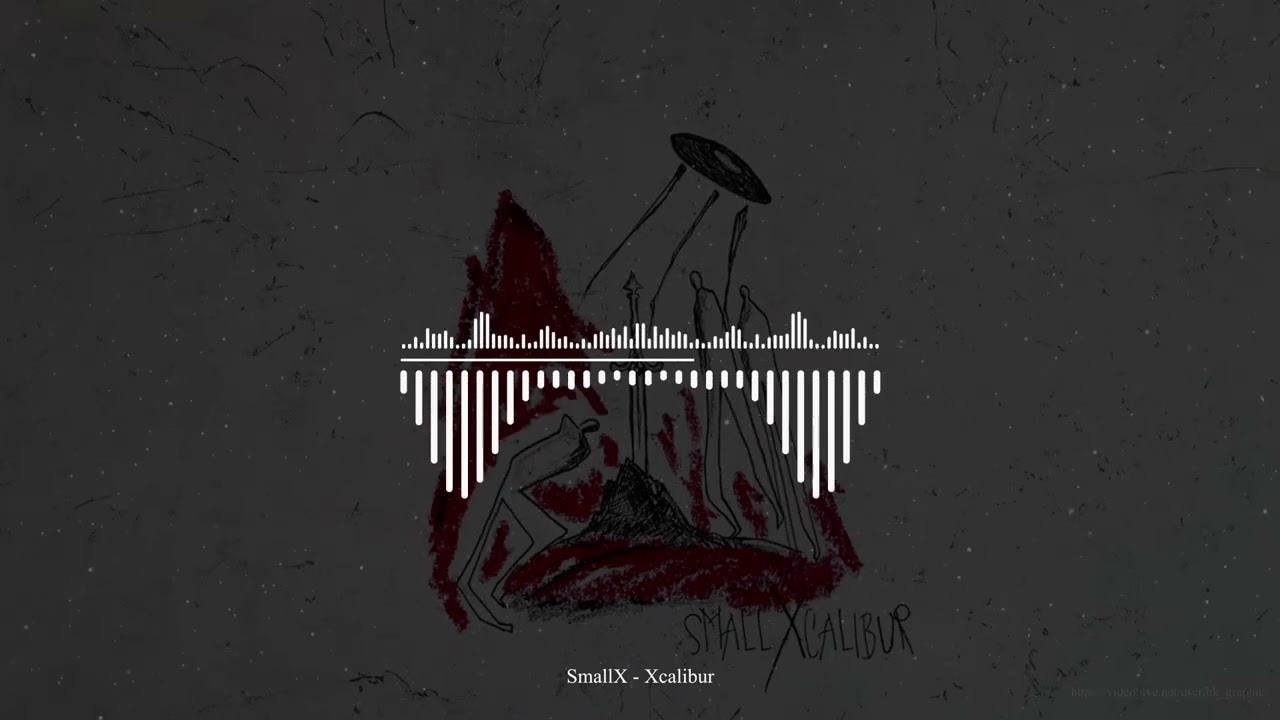 SmallX - Xcalibur (slowed + reverb)