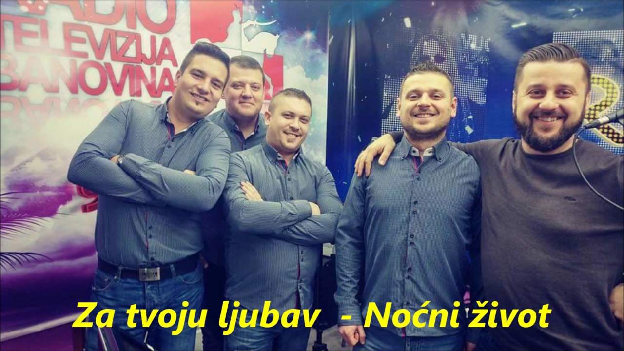Za tvoju ljubav - Noćni život