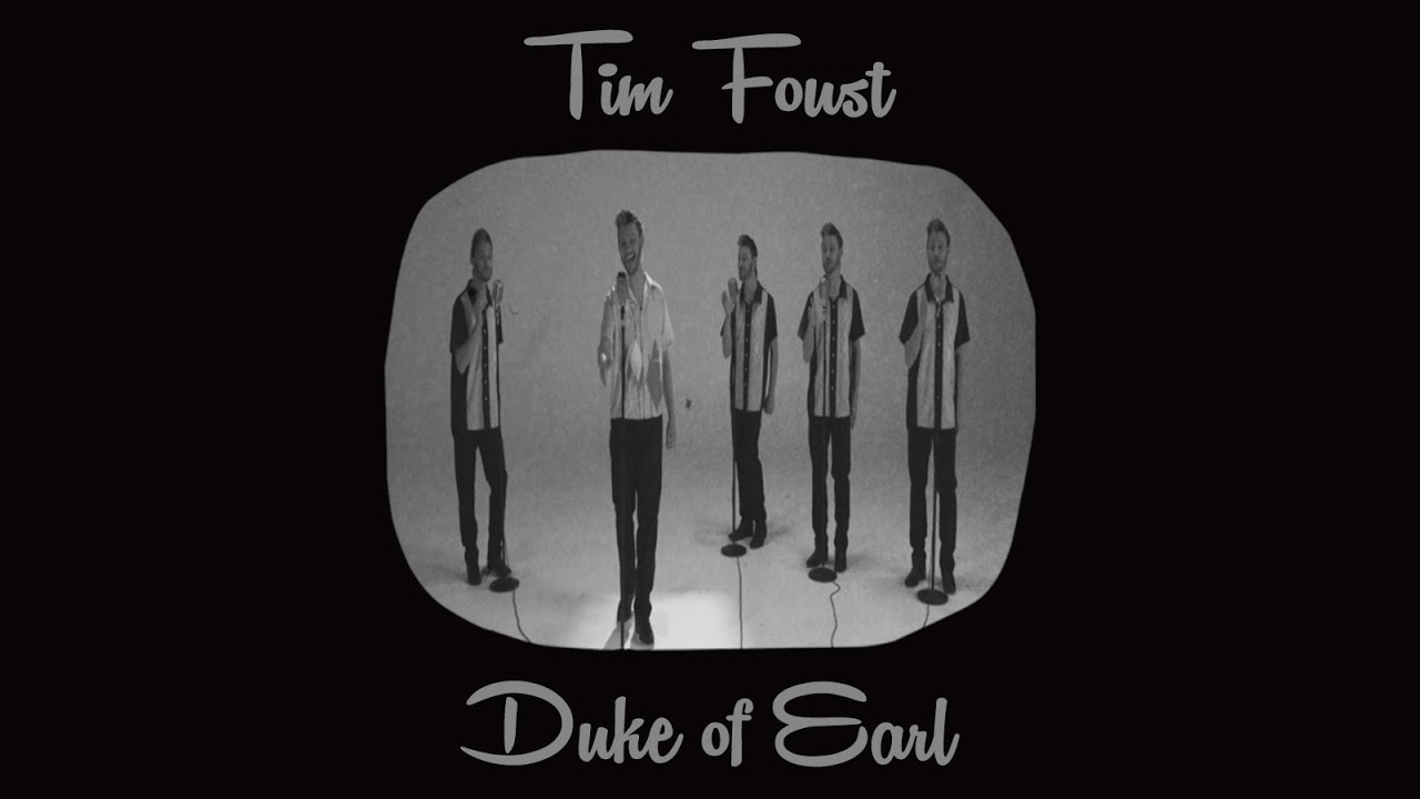 Tim Foust - Duke of Earl