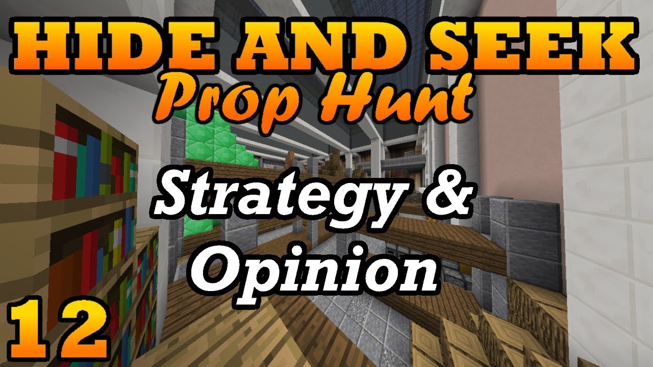 Prop Hunt Strategy & Opinion! // Hide and Seek #12