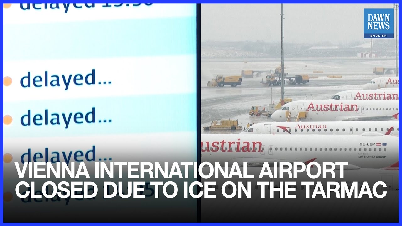 Vienna International Airport Closed Due To Ice On The Tarmac | Dawn News English