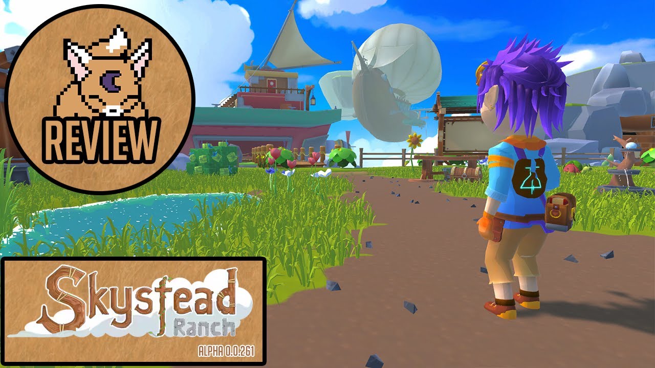 De retour sur youtube avec une review de Skystead Ranch