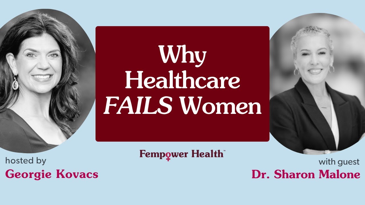 Why Women’s Health Gets Dismissed — And How We Fix It (w/ Dr. Sharon Malone)