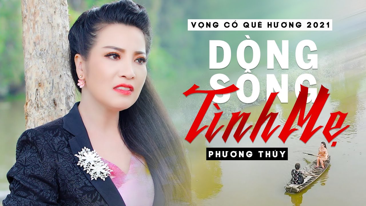 Vọng Cổ Quê Hương 2021 | Dòng Sông Tình Mẹ - Ns Phương Thúy