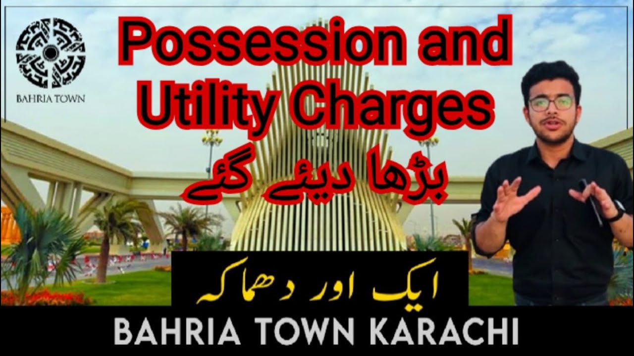 Possession  and Utility charges increased by 50% | Non Utilization Charges | Bahria Town Karachi