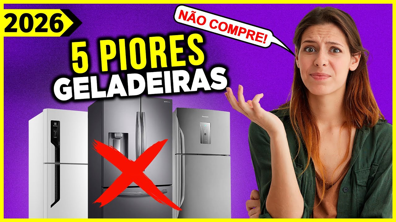 5 Geladeiras Para Você NÃO COMPRAR Em 2026!