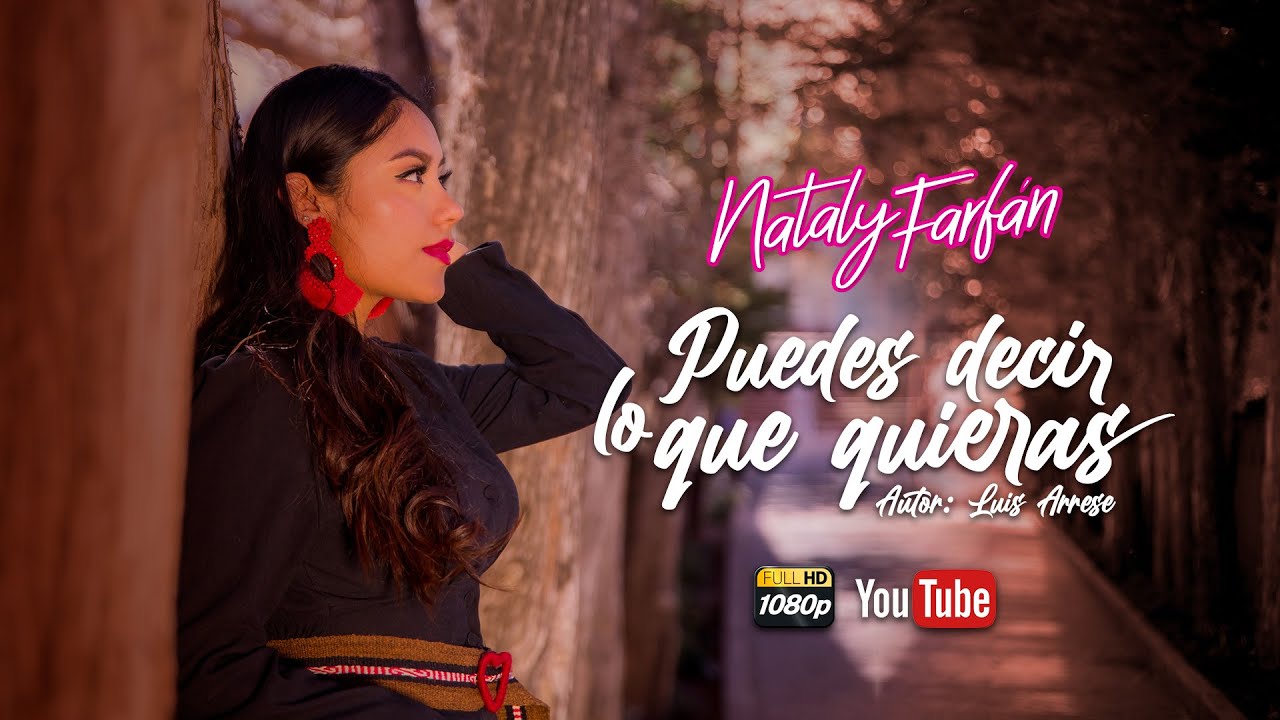 PUEDES DECIR LO QUE QUIERAS🎹 /  NATALY FARFAN 💝🎤 / 🎼 VIDEO OFICIAL 2023 CUSCO - PERU💖