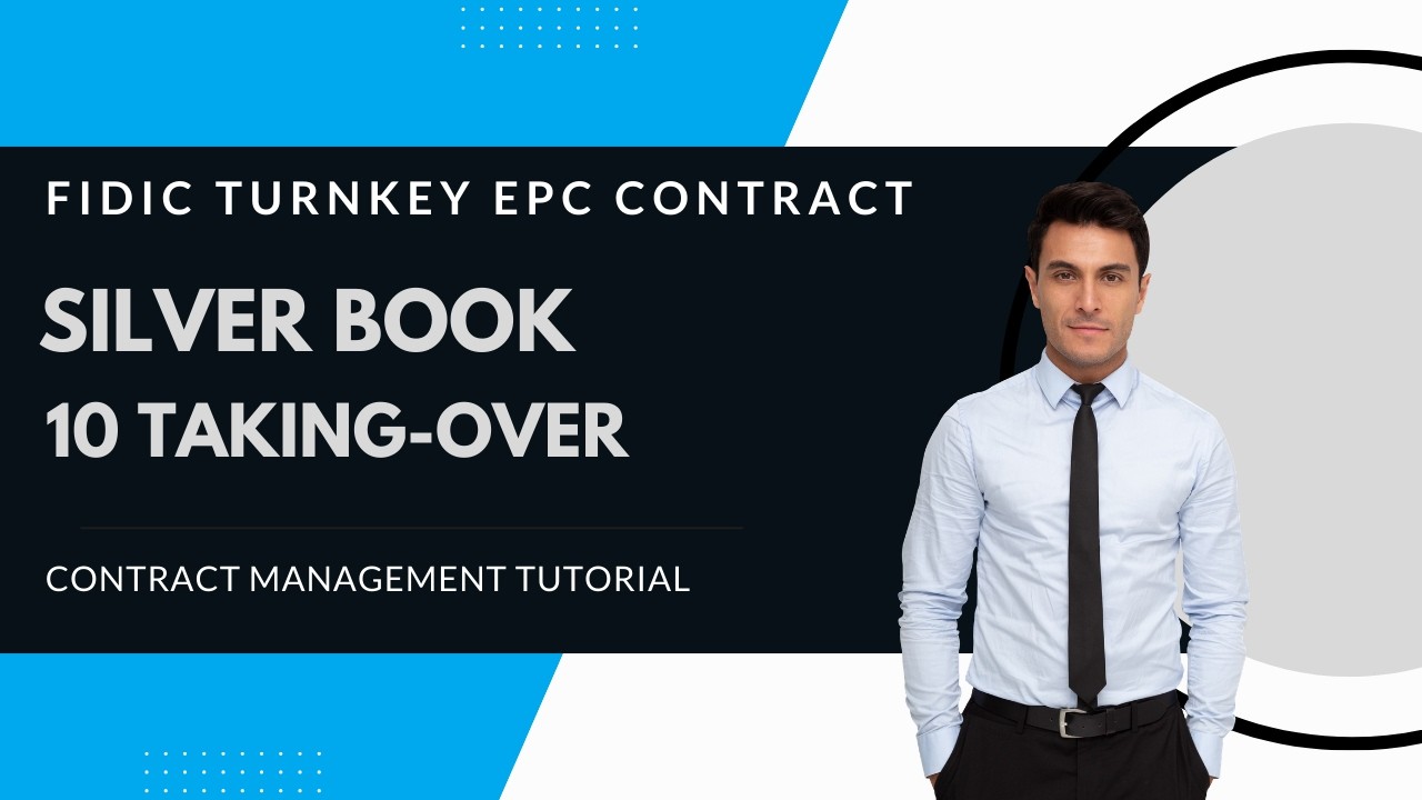 FIDIC 2017 Silver Book EPC/Turnkey Contract | Clause 10 Employer's taking Over explained