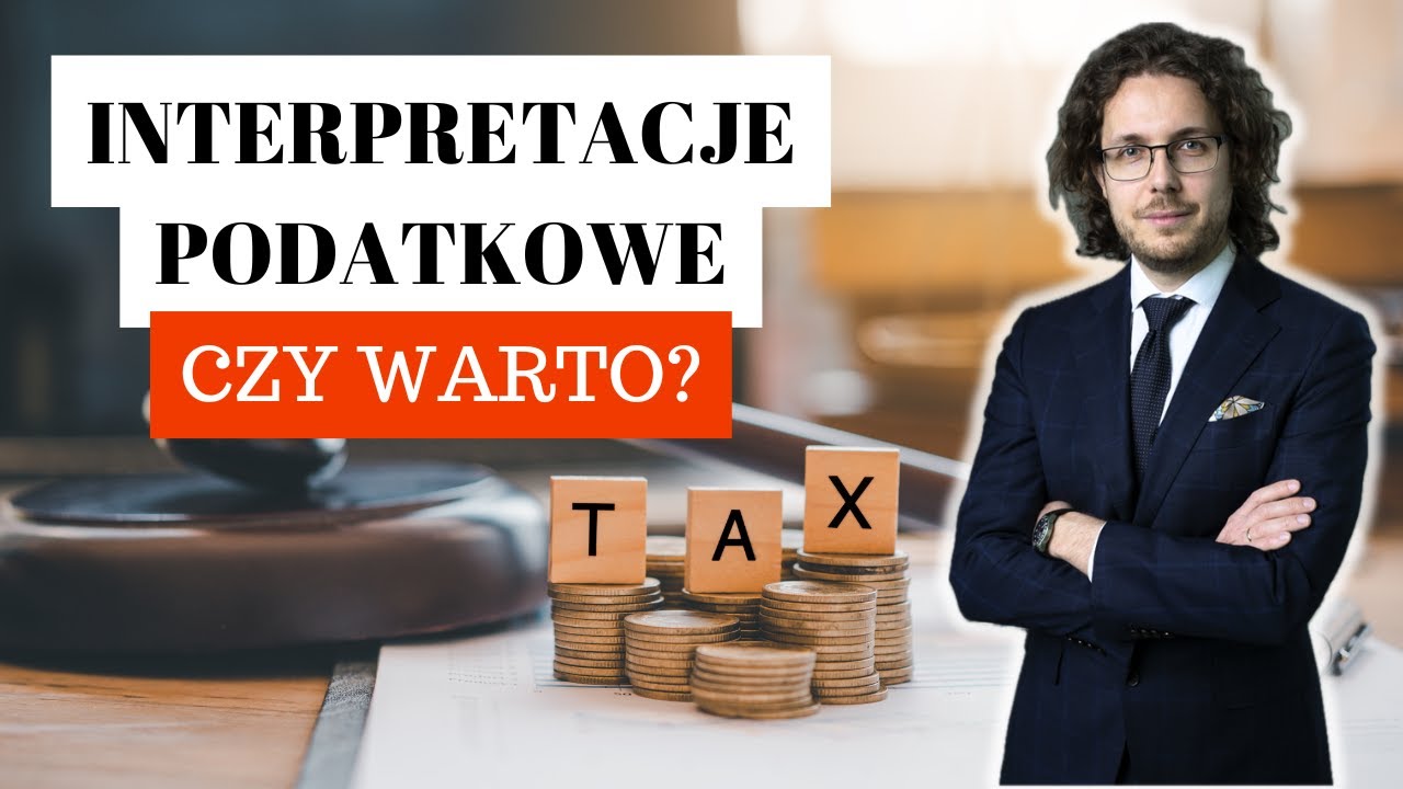 Czy warto składać wnioski o interpretacje podatkowe?